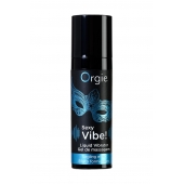 Гель для массажа ORGIE Sexy Vibe Liquid Vibrator с эффектом вибрации - 15 мл. - ORGIE - купить с доставкой в Брянске