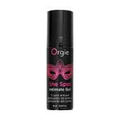 Интимный гель для G-точки ORGIE She Spot с возбуждающим эффектом - 15 мл. - ORGIE - купить с доставкой в Брянске