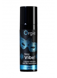 Гель для массажа ORGIE Sexy Vibe Liquid Vibrator с эффектом вибрации - 15 мл. - ORGIE - купить с доставкой в Брянске