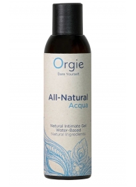 Интимный гель на водной основе Orgie All-Natural Acqua - 150 мл. - ORGIE - купить с доставкой в Брянске