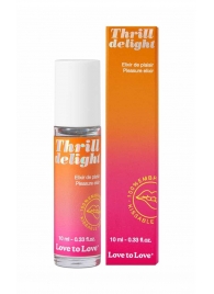 Возбуждающий гель Thrill Delight - 10 мл. - Love to Love - купить с доставкой в Брянске
